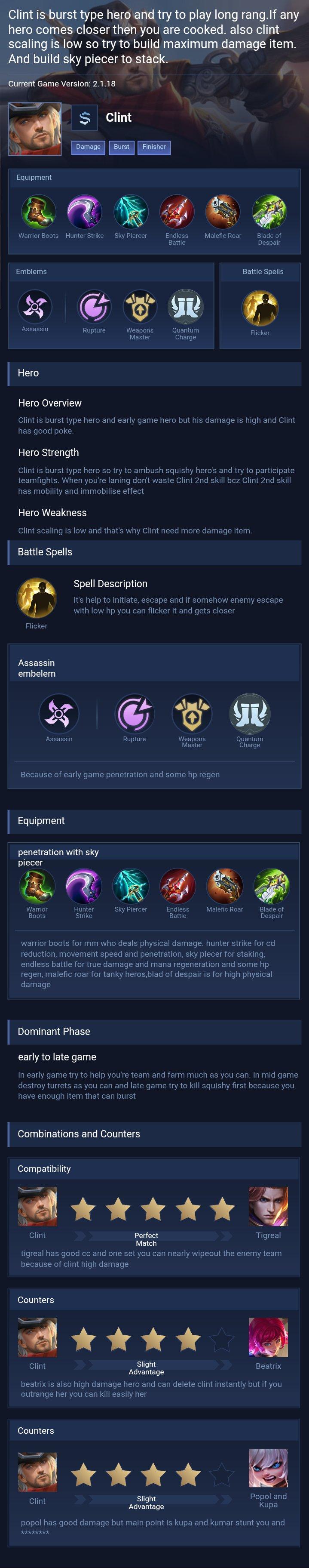 Clint is burst type hero and try to play long rang.If any hero comes closer then  you are cooked. also clint scaling is low so try to build maximum damage item. And build sky piecer to stack.